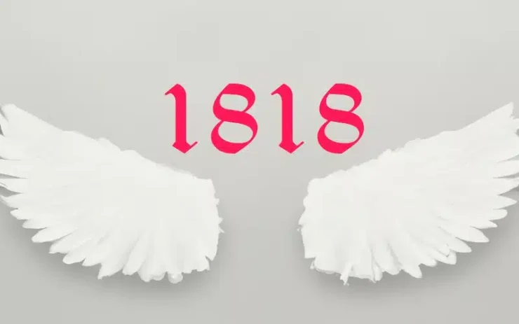 Reasons You’re Seeing the 1818 Angel Number